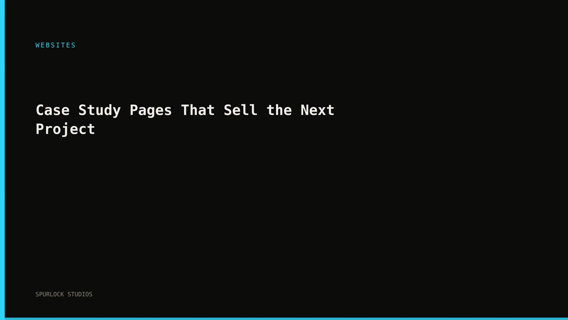 Case Study Pages That Sell the Next Project