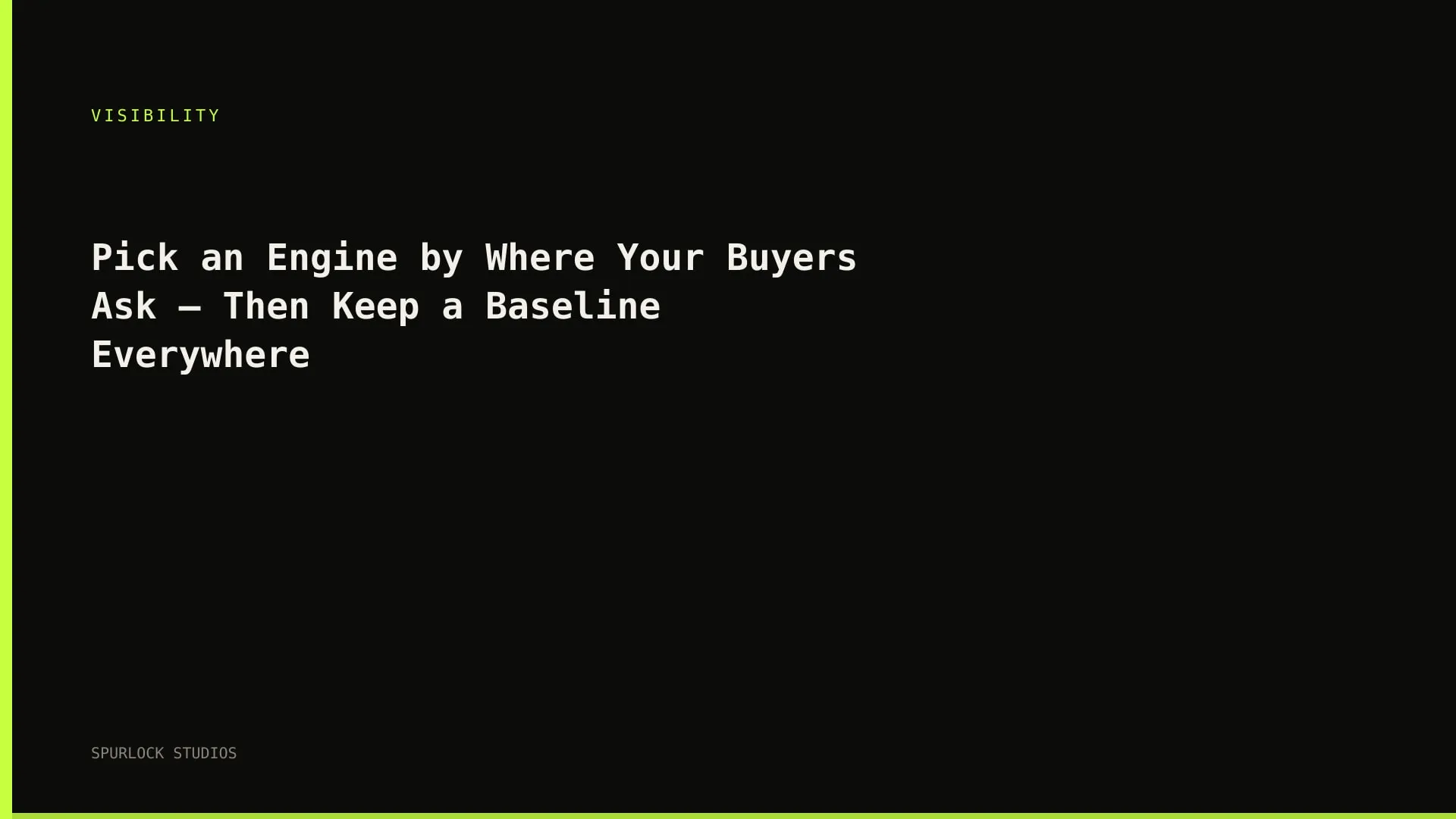 Pick an Engine by Where Your Buyers Ask — Then Keep a Baseline Everywhere