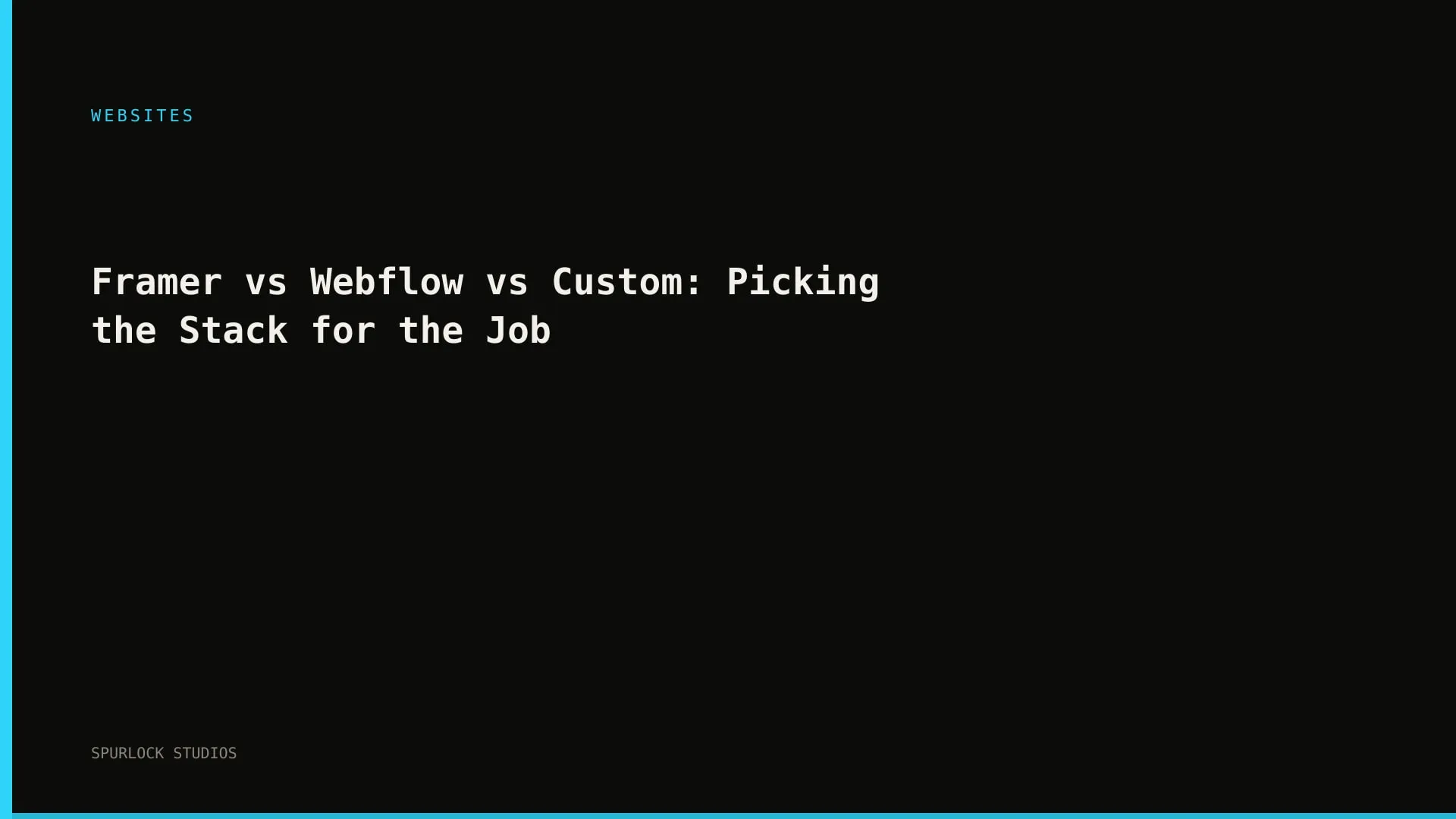 Framer vs Webflow vs Custom: Picking the Stack for the Job