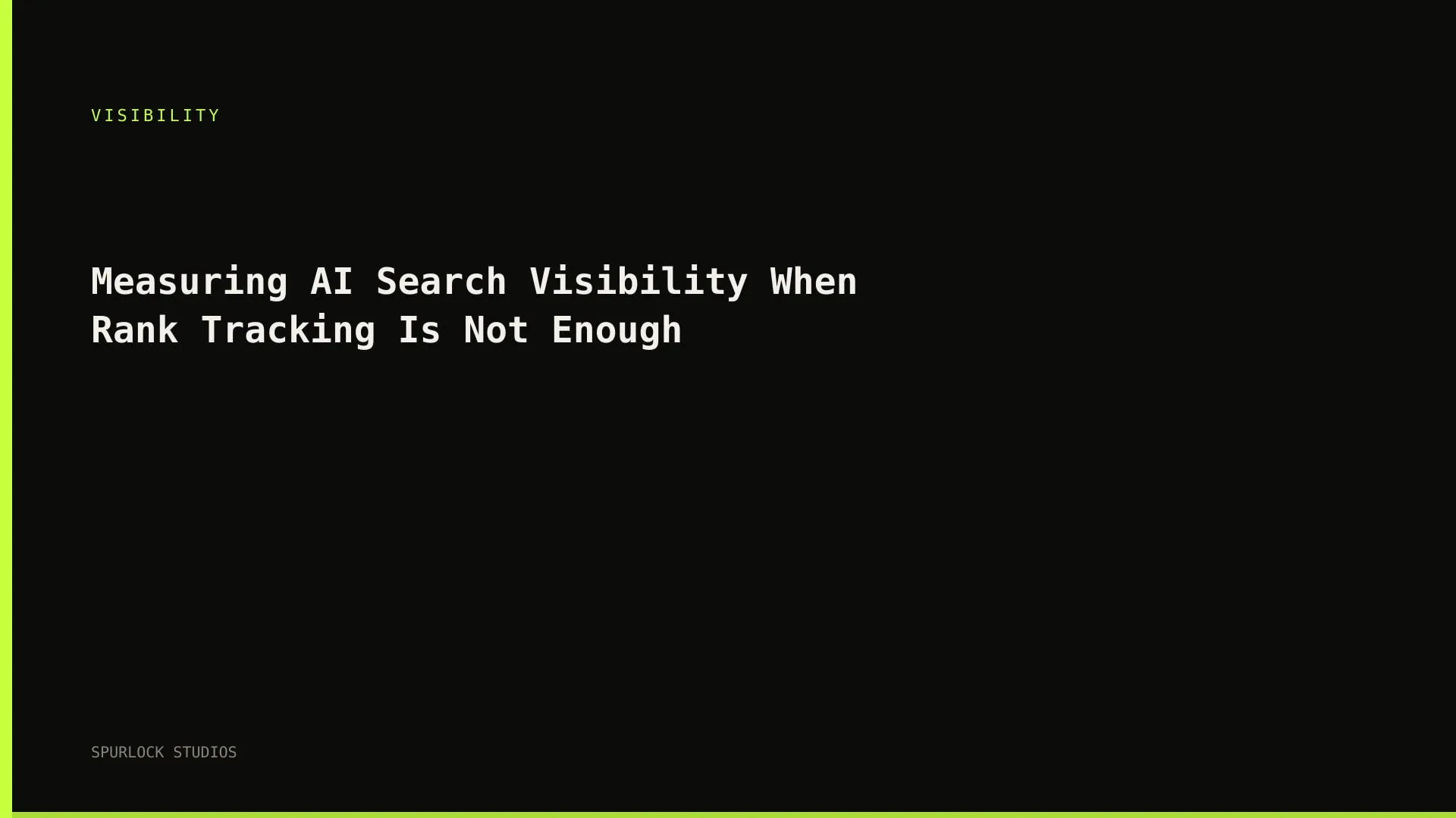 Measuring AI Search Visibility When Rank Tracking Is Not Enough