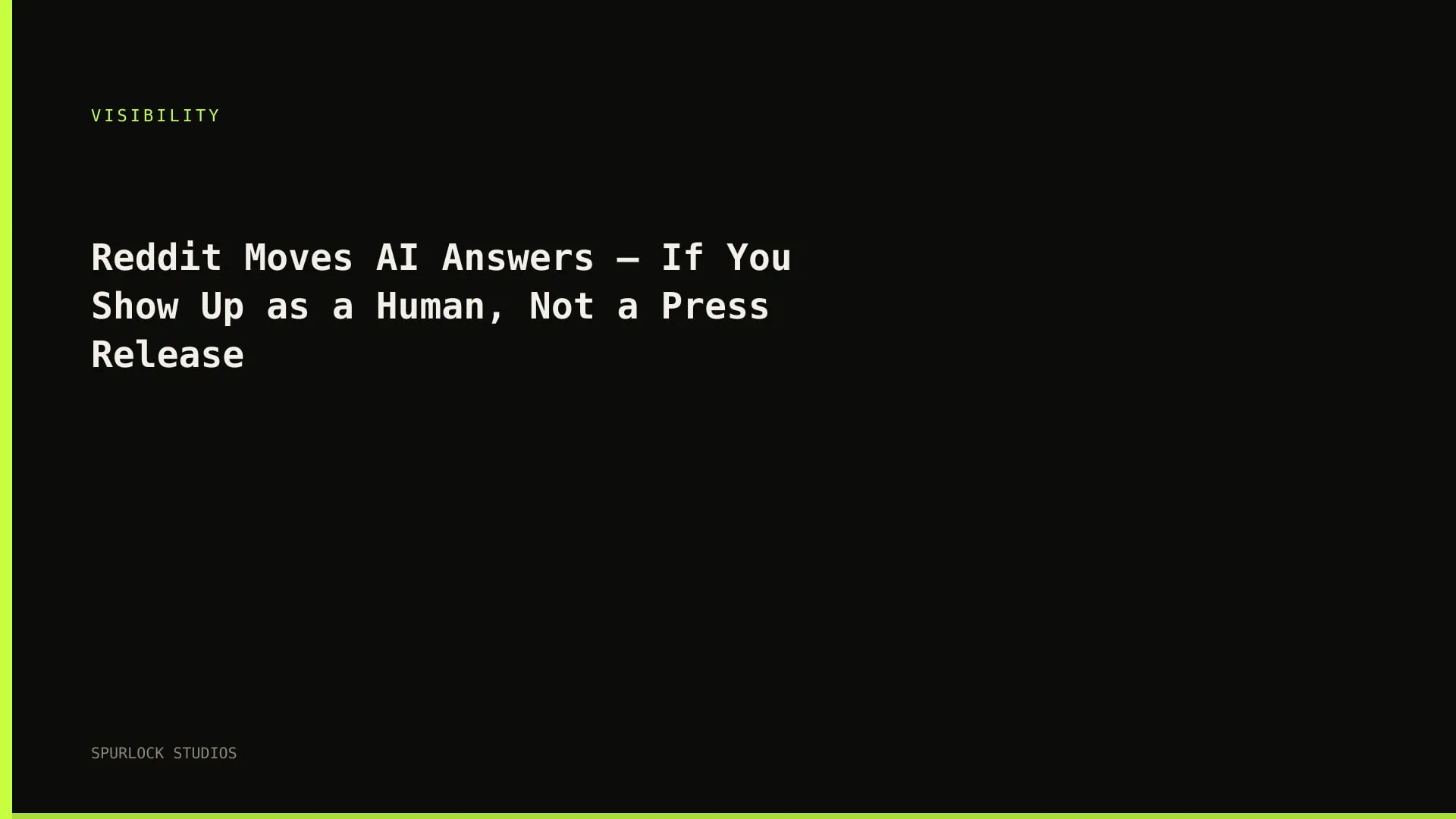 Reddit Moves AI Answers — If You Show Up as a Human, Not a Press Release
