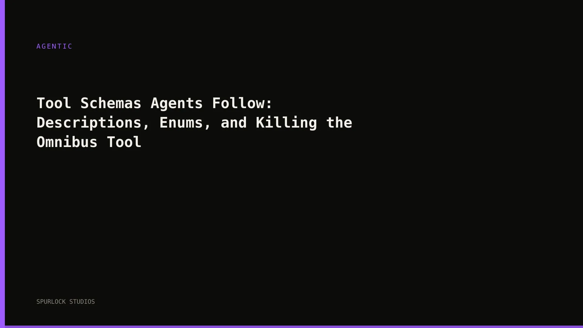 Tool Schemas Agents Follow: Descriptions, Enums, and Killing the Omnibus Tool